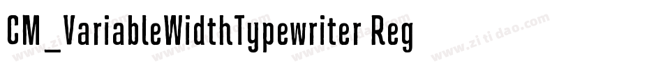 CM_VariableWidthTypewriter Regular字体转换